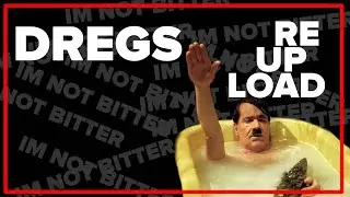 Dregs - Re-upload
