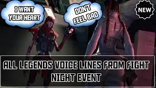 *NEW* ALL LEGENDS VOICE LINES FROM FIGHT NIGHT EVENT | APEX LEGENDS