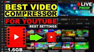 Best compression video for youtube | Best Video Compression Settings For Youtube -2020 best Guide #1