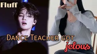 When your dance teacher got jealous [Jimin ff] #btsff #btsffoneshots #btsjiminff