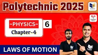 Polytechnic Entrance Exam Preparation 2025 Live Class | Chapter-4 Lec-6 | laws of  Motion