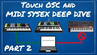 Touch OSC and Midi Sysex - Deep Dive on Moog Matriarch (and others)