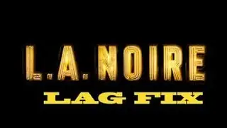 La Noire Infinite synchronizing fix 1000%