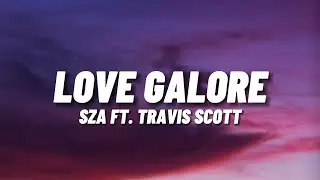 SZA - Love Galore Ft . Travis Scott (Lyrics)