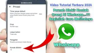 TERBARU 2024..!!! CARA MELIHAT DAFTAR KONTAK YANG DI BLOKIR DI WHATSAPP