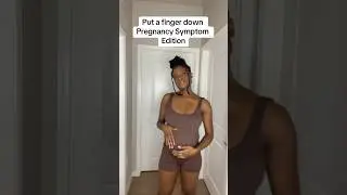 Put a finger down Pregnancy Symptom Edition #pregnancyjourney