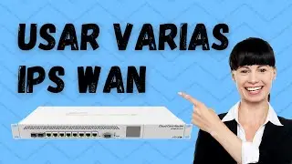 Usar Multiples IP WAN - Tutorial Mikrotik