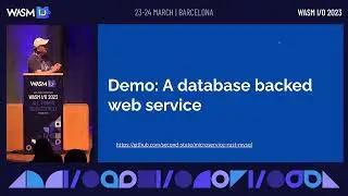 Build Database Driven Applications in Wasm by Michael Yuan @ Wasm I/O 2023