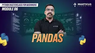 PANDAS in Python | Python for Beginners | Module 06