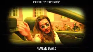 [FREE] "SENORITA" APACHE 207 TYPE BEAT (Prod. By Nemesis Beatz) [HD]