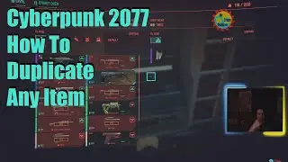 Cyberpunk 2077 How To Duplicate Any Item (PATCHED)