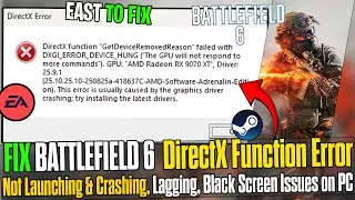 🎮 How to Fix Battlefield 6 DirectX Function Error 🛠️ Not Launching & Crashing (PC)