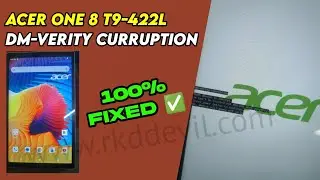 Acer One T9-422L Unbrick | DM-Verity Curruption Repair 100% | DeadBoot Repair Flash file