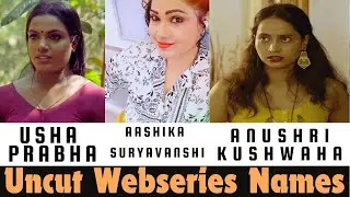 Usha Prabha//Anushri kushwaha//Aashika Suryavanshi//Uncut Webseries Names//SR Clubz
