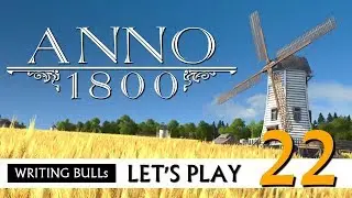 Let's Play: Anno 1800 (22) [Deutsch]