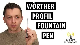 Wörther Profil Fountain Pen Review 4K