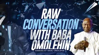 Baba Omolehin Answers Very Serious Questions On Life And Ministry