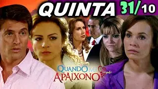 Quando Me Apaixono:  31/10 - QUINTA-FEIRA (Capítulo 79)