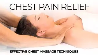A True Legendary Massage Therapy Session, Upper Body Chest Massage for Pain Relief