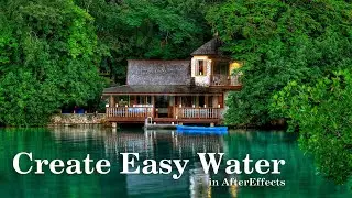 Create Easy Water in After Effects