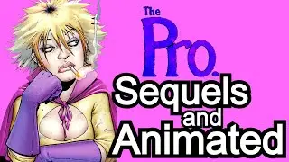 The Pro: Sequels and Animated Show