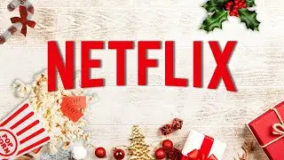 7 КЛАССНЫХ НОВЫХ ФИЛЬМОВ ОТ NETFLIX ПРО РОЖДЕСТВО И НОВЫЙ ГОД 🎄НОВОГОДНИЕ ФИЛЬМЫ NETFLIX 2020💥