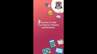 3 Courses to Help You Prep for Industry Certifications