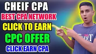 Chiefcpa network Instant approval& Earn money online|Instant Cpa earn| CPC Offer|Click to earn Cpa.