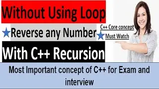 Reverse any number without using Loop with Recursion