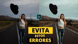❌ 6 ERRORES en la Edición de tus Fotos!! -  Como EVITARLOS!