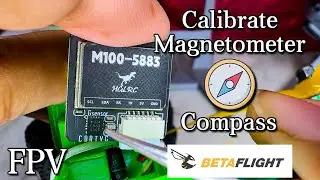 How to Calibrate Magnetometer/Compass in Betaflight | India | Hindi