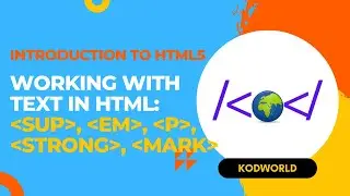Text Elements in HTML: h1, sup, em, p, strong, mark