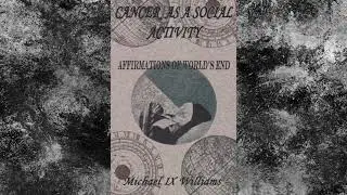 Cancer As A Social Activity [Part 6]