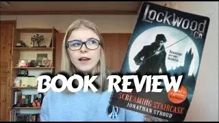 [Spoiler-free] Book Review Lockwood & Co. The Screaming Staircase