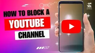 How to Block a YouTube Channel