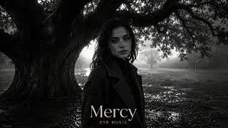 EYR - Mercy (Original Music)
