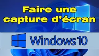 Comment faire une capture d'écran sur pc Windows 10