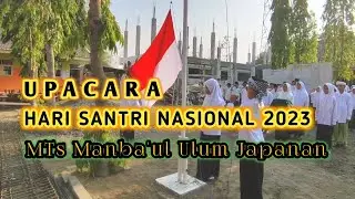 MTs Manba'ul Ulum Japanan, Cuplikan Upacara Hari Santri Nasional 2023 #hsn #madrasahkemlagimojokerto