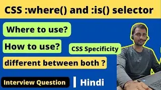 CSS :is() and :where() selector | CSS specificity | CSS tutorial in hindi | CSS is and where