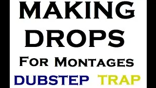 Making Drops for Montages! - Comment Below [HD]