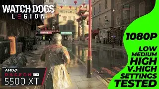 Watch Dogs: Legion - RX 5500 XT + i7 4770 | All Settings Tested