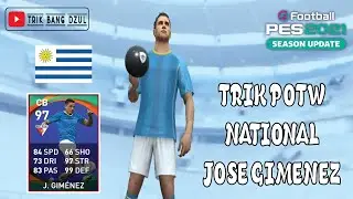 TRIK MANTAP 100% MENDAPATKAN JOSE GIMENEZ DI POTW NATIONAL PES 2021 MOBILE NO REOPEN
