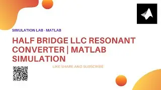 Half Bridge LLC resonant Converter || Download Simulation File