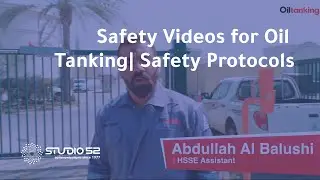 Safety Videos for Oil Tanking | Safety Protocols