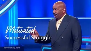 Successful Struggle | Motivational Talks With Steve Harvey