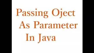 Passing Object As Parameter In Java