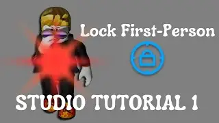 How to Lock First-Person in Roblox Studio