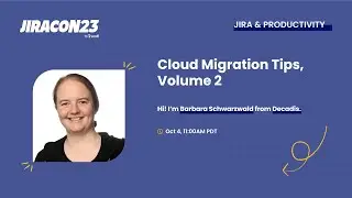 Cloud Migration Tips, Volume 2 | JiraCon23