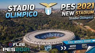 Olimpico Stadium (Lazio Version) | NEW VERSION 2026 | Installation Guide | FL26 & PES 2021🏟️