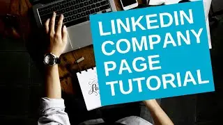 How to create a LinkedIn company page (One Minute Tutorial / Walkthrough)